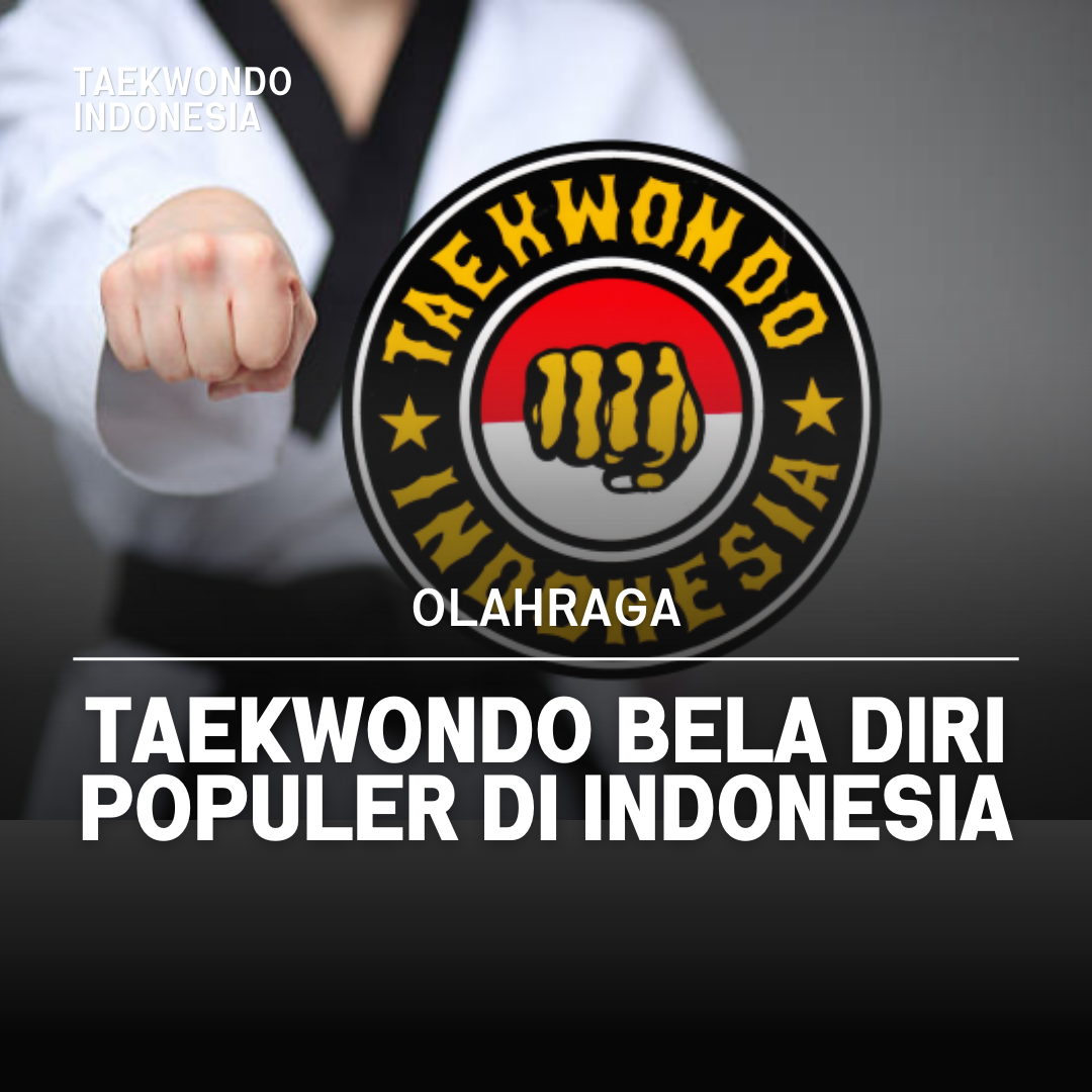 Kejuaraan Dunia Taekwondo: Puncak Prestasi dalam Seni Bela Diri Taekwondo Indonesia Dojang legendasalatiga